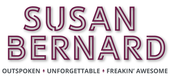 Susan Bernard Outspoken Unforgettable Freakin'Awesome Site Title